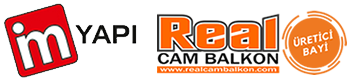 İM YAPI - CAM BALKON, KATLANIR CAM- REAL CAM BALKON